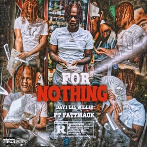 For Nothing (feat. FattMack) (Explicit)