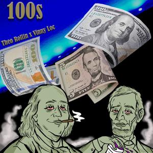 100s (feat. Vinny Loc) [Explicit]