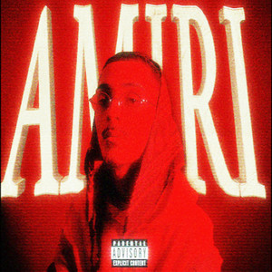 AMIRI (Explicit)