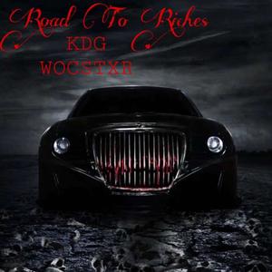 Road To Riches (Explicit)