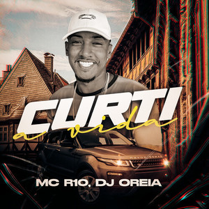 Curti a Vida (Explicit)