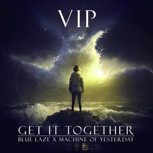 Get It Together (Vip) (Explicit)
