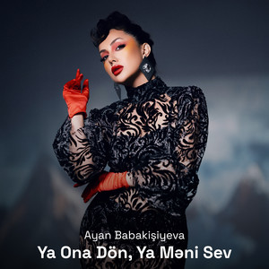 Ya Ona Dön, Ya Məni Sev