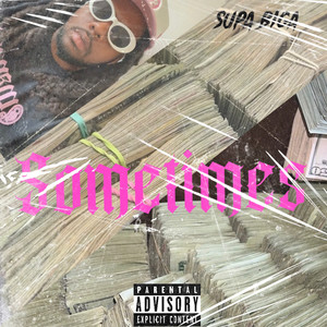 Sometimes (Explicit)