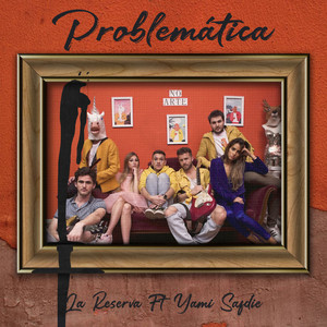 Problemática (feat. Yami Safdie)