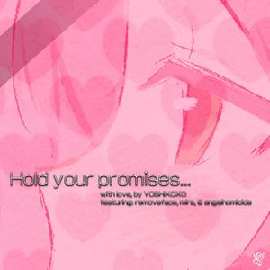 HOLD YOUR PROMISES (feat. removeface, mira & angelhomicide) [Explicit]