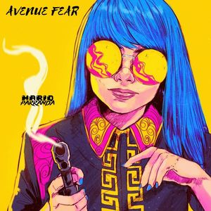 Avenue Fear (Explicit)