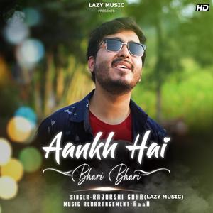 Aankh Hai Bhari Bhari (feat. Rajarshi Guha)