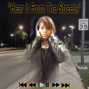 Hear It From The Streets