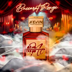 Baccarat Rouge (feat. Kevin Arteaga)
