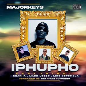 Iphupho (feat. Gxarha, Madd-Locco & Liro Sotomela) (Explicit)