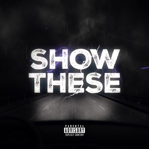 Show These (Explicit)