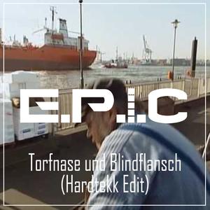 Torfnase und Blindflansch (Hardtekk Edit)