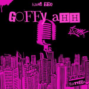 Goffy Ahhh (feat. Vupp) [Explicit]