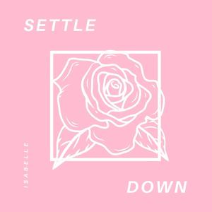 Settle Down (Explicit)