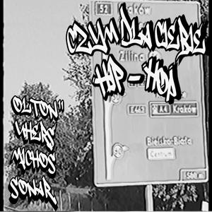 CZYM DLA CIEBIE HIP HOP (feat. Michos Aka Lose Mind & Sonar) [Explicit]