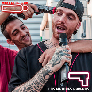 Mix Callejero: Los Mejores Raperos (Explicit)