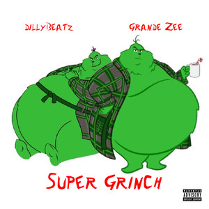 Super Grinch (Explicit)