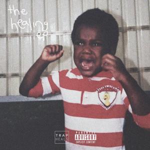 The Healing Ep (Explicit)