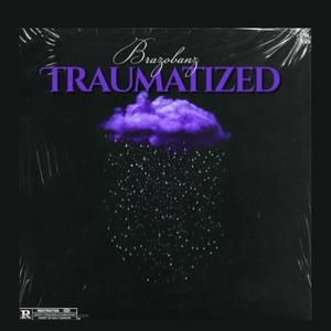 Traumatized (Explicit)
