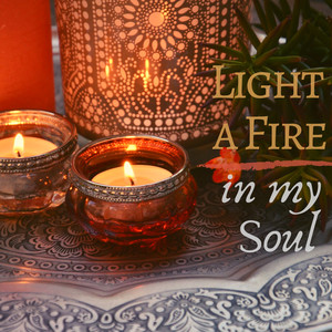 Light a Fire in my Soul