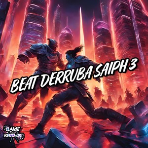 Beat Derruba Saiph 3 (Explicit)