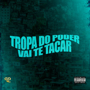 Tropa do Poder Vai Te Tacar (Explicit)