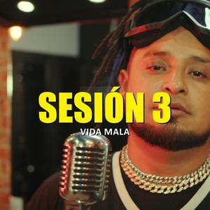Vida mala (Sesión 3) (feat. Señor f)