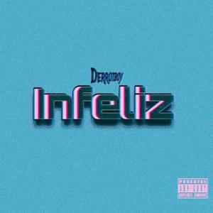 Infeliz (Explicit)