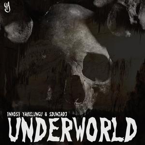 Underworld (feat. Inkosi Yabelungu)