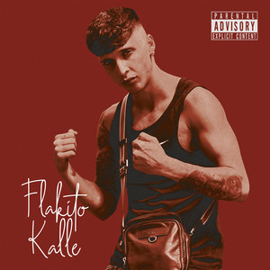 FLAKITO KALLE (Explicit)