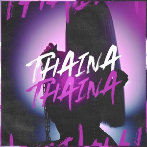 Thaina Thaina (Explicit)