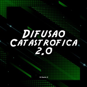 Difusão Catastrófica 2.0 (Explicit)