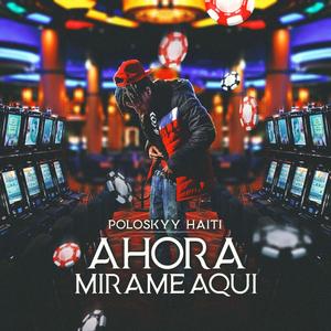 AHORA MIRAME AQUI (feat. Opakoo)