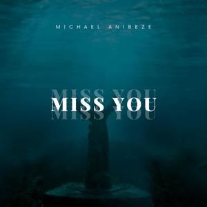 Miss you (Explicit)