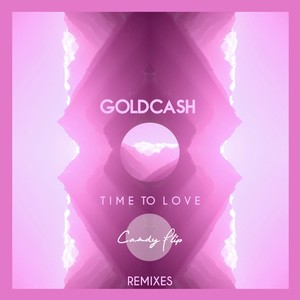 Time To Love (Remixes)