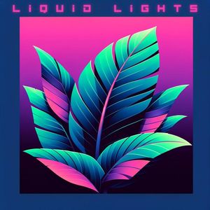 Liquid Lights (New Energy)