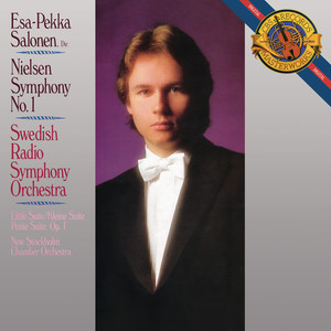 Nielsen: Symphony No. 1, Op. 7 & Little Suite in A Minor, Op. 1