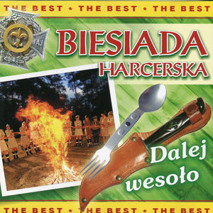 Biesiada Harcerska - Dalej Wesoło