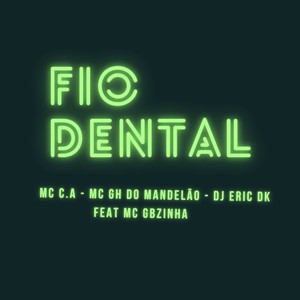 Fio Dental (Explicit)