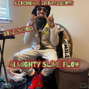 Almighty Slime Flow (Explicit)