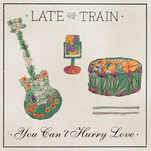 You Can't Hurry Love