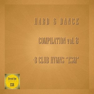 Hard & Dance, Vol. 8: 8 Club Hymns ESM