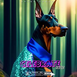 Celebrate Celebrar (Freestyle) (Explicit)