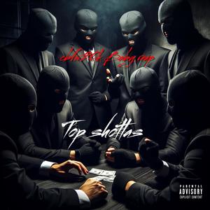 Top shottas (feat. Baby reap) [Explicit]