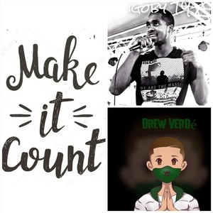 Make It Count (feat. Drew Verdé)