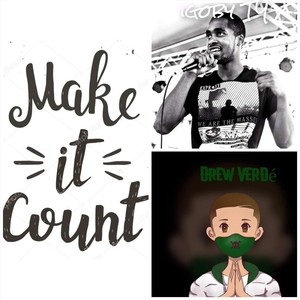 Make It Count(feat. Drew Verdé)