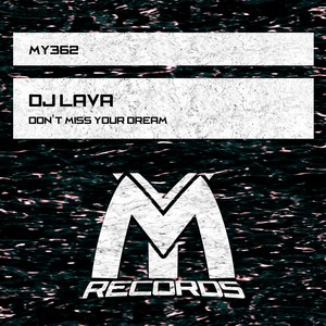 Don't Miss Your Dream (Original Mix)