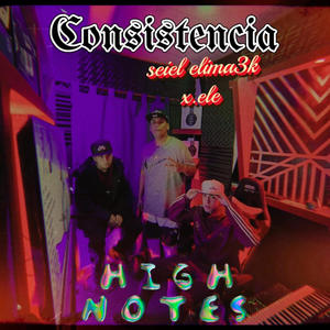 CONSISTENCIA (feat. Seiel, Elima3k & X.ele) [Explicit]