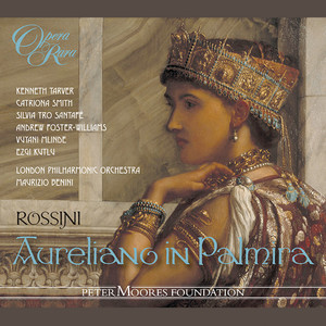 Rossini: Aureliano in Palmira